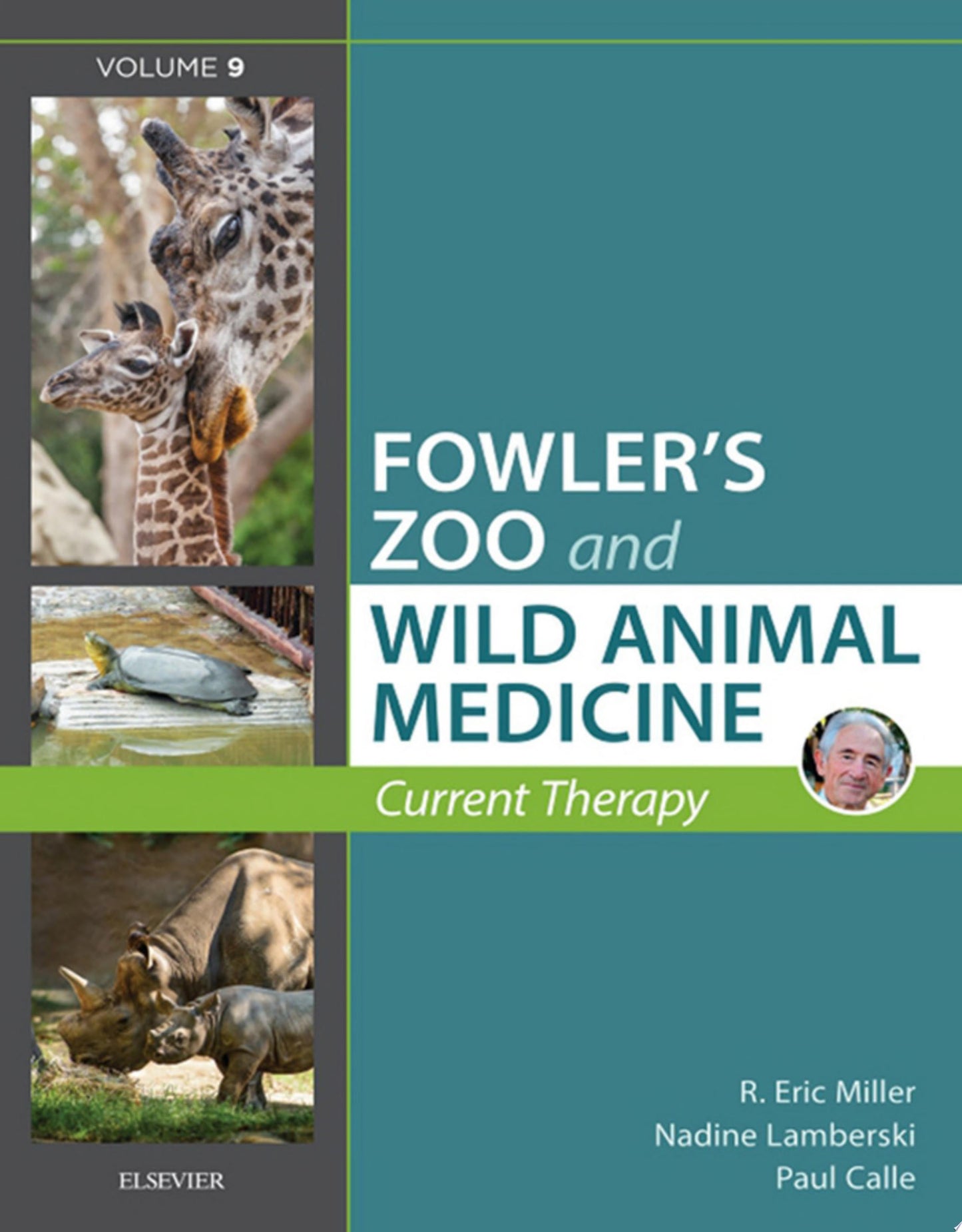 Miller – Fowler’s Zoo and Wild Animal Medicine Current Therapy, Volume 9