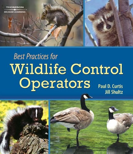 Best Practices for Wildlife Control Operators, 1st Edition