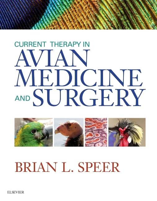 Current Therapy in Avian Medicine and Surgery 1st Edition