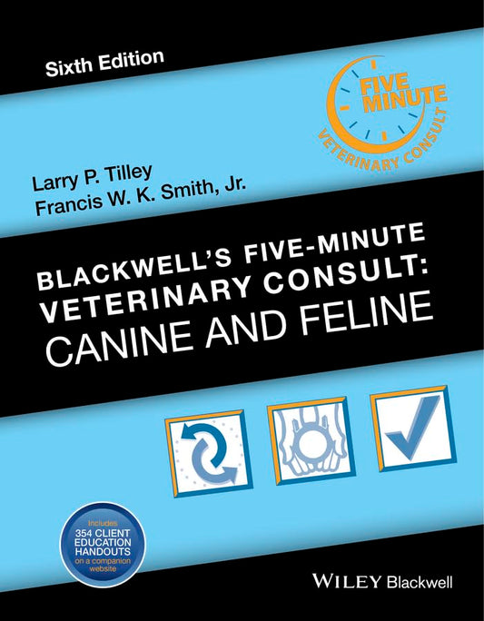 Blackwell's Five-Minute Veterinary Consult: Canine and Feline 6th Edition