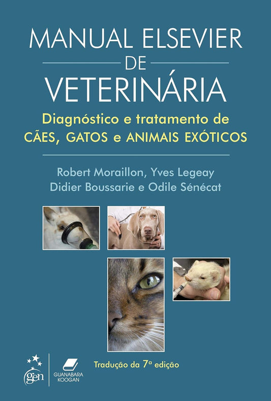 Manual Elsevier de Veterinária: Diagnóstico e Tratamento de Cães, Gatos e Animais Exóticos