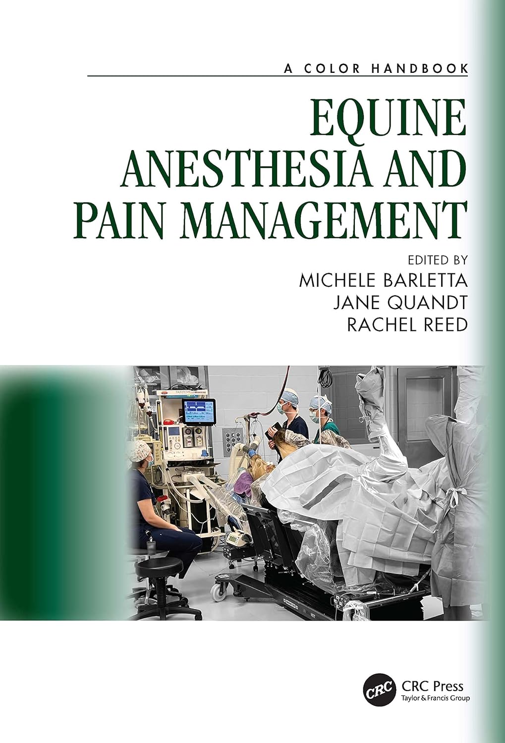 Equine Anesthesia and Pain Management: A Color Handbook (Veterinary Color Handbook Series) 1st Edition