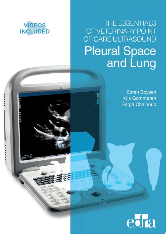 The Essentials of Veterinary Point of Care Ultrasound: Pleural Space and Lung