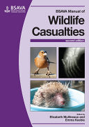 BSAVA Manual of Wildlife Casualties, 2nd Edition