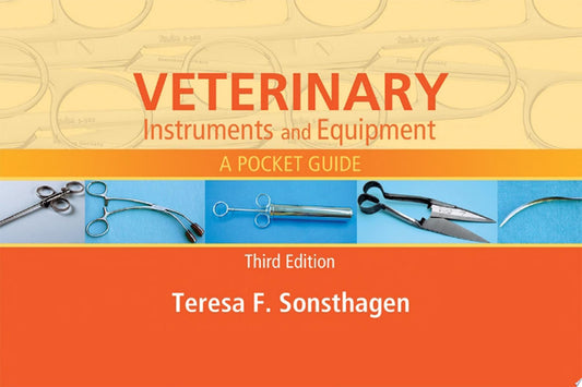 Veterinary Instruments and Equipment: A Pocket Guide, 3rd Edition
