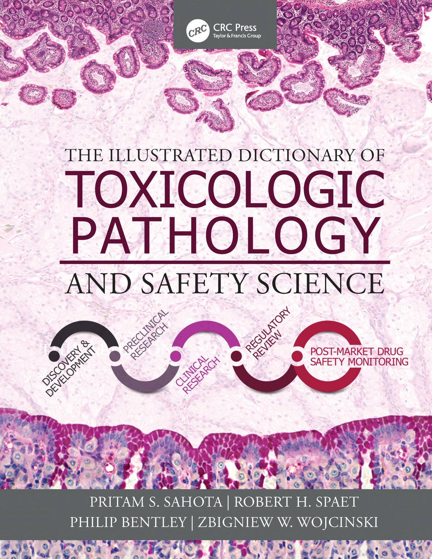 The Illustrated Dictionary of Toxicologic Pathology and Safety Science