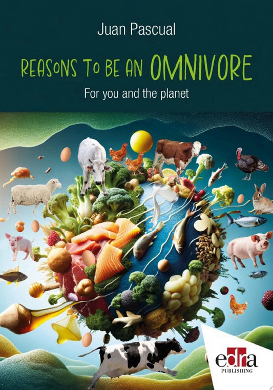 Reasons to be an OMNIVORE: For you and planet health